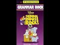 Schoolhouse Rock Grammar Rock 1997 Buena Vista Home Entertainment Full Video