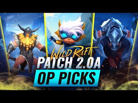 6 OP PICKS for Patch 2.0a - Wild Rift (LoL Mobile)