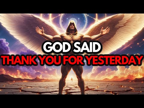 Chosen Ones, Thank You for What You Did Yesterday—God Is Impressed