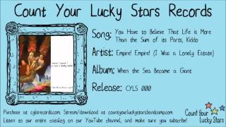 Empire! Empire! (I Was a Lonely Estate) - 02 - You Have to Believe That Life is More Than the Sum...