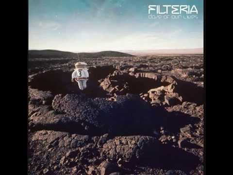 Filteria - Daze Of Our Lives (Full Album)