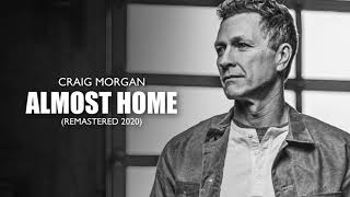 Craig Morgan Almost Home