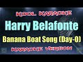 Harry Belafonte - Banana Boat Song (Day-O)(Karaoke Version) VT