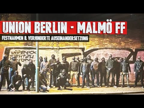 Union Berlin: Arrests, thwarted class reunion & Malmö fans stroll through Köpenick