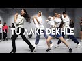King - Tu Aake Dekhle | Choreography - Skool Of Hip Hop