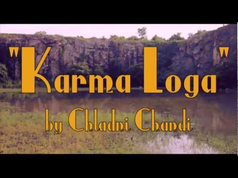 Karma Loga - Chladni Chandi (Official Music Video)