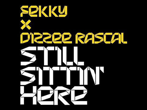 fekky - still sittin here Ft Dizzee rascal