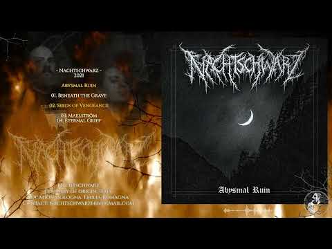 Nachtschwarz. 2021. Abysmal Ruin / Seeds of Vengeance