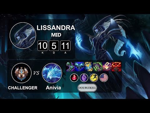 Mid Lissandra vs Anivia - LOL NA Challenger - Patch 11.17