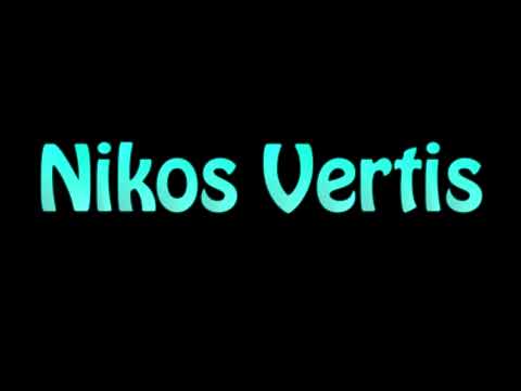Learn How To Pronounce Nikos Vertis
