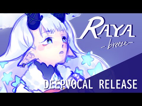 【DEEPVOCAL RELEASE】RAYA_breeze【DEMO REEL】