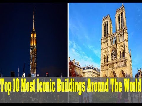Top 10 Most Iconic Buildings Around The World/ TOP 10 G