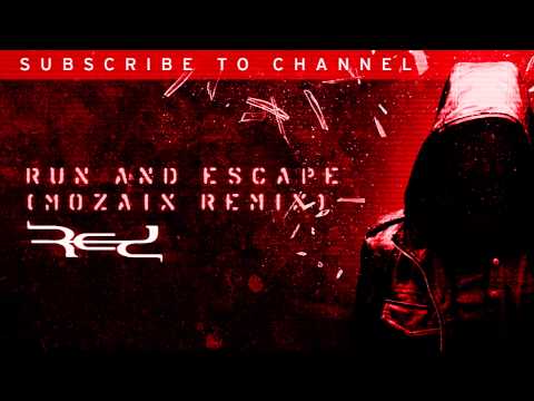 Run and Escape (Mozaix Remix)