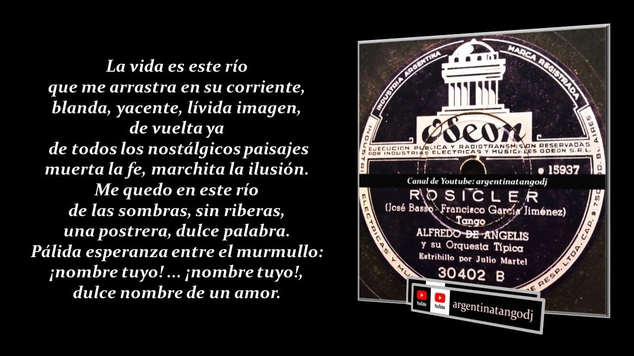 Video thumbnail for ALFREDO DE ANGELIS & JULIO MARTEL: ROSICLER (TANGO CON LETRA DETALLADA)