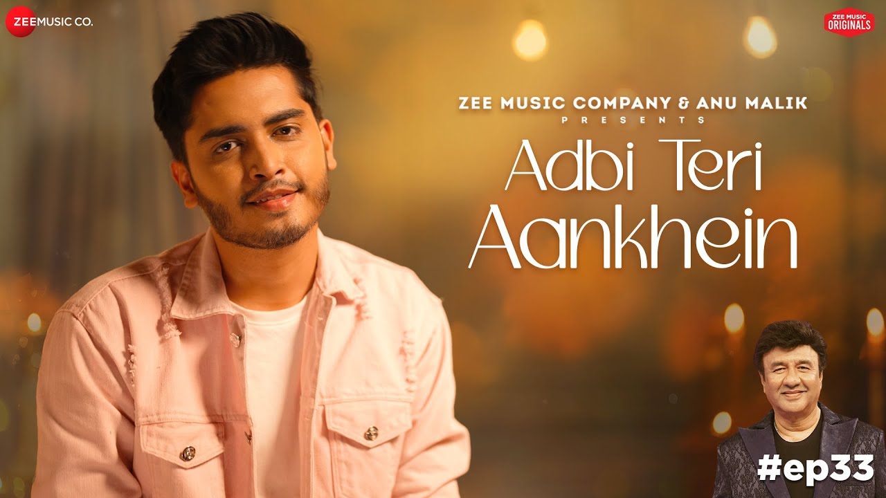 Adbi Teri Aankhein Lyrics | Soham Naik