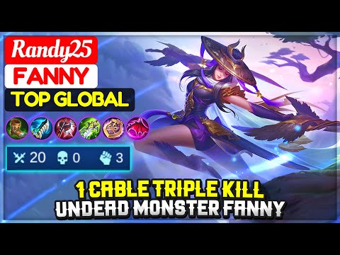 1 Cable Triple Kill, Undead Monster Fanny [ Top Global Fanny ] Randy25 - Mobile Legends.