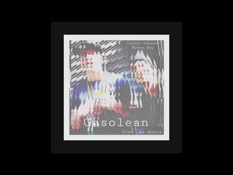 Taylor Johnson - Gasolean (feat. Money Boy) prod. by Sonix Beats