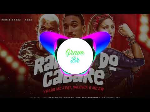 YKARO MC Feat. VALESCA E MC GW - RAINHA DO CABARÉ - (COM GRAVE)