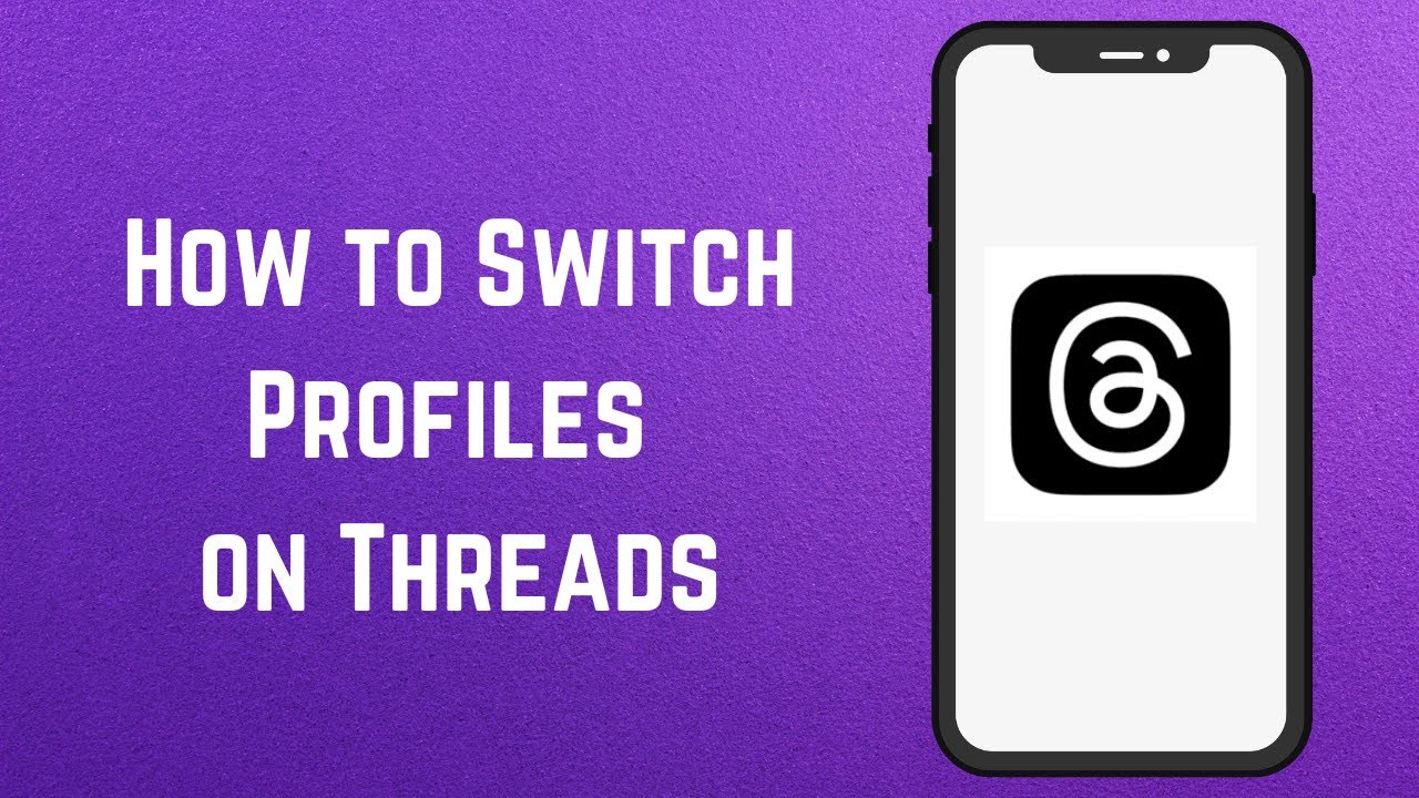 How to Switch Profiles on Threads