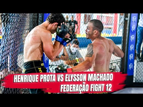 Elysson Machado vs Henrique Prota - Federação Fight 12