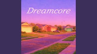 Cover art for Dreamcore Ice Cream