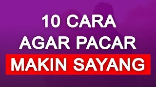 Download lagu 10 CARA AGAR PACAR TAMBAH SAYANG DAN TIDAK BOSAN mp3 Download lagu 10 CARA AGAR PACAR TAMBAH SAYANG DAN TIDAK BOSAN mp3