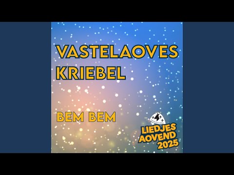 Vastelaoveskriebel (feat. Bem Bem)
