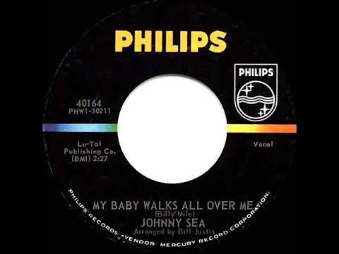 1964 Johnny Sea - My Baby Walks All Over Me