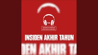 Download lagu Insiden Akhir Tahun mp3