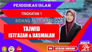 Download lagu ISTI'AZAH DAN BASMALAH PENDIDIKAN ISLAM | TINGKATAN 1 | BIDANG AL-QURAN | PELAJARAN 5 mp3
