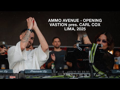 AMMO AVENUE - CARL COX WARMUP Live At Vastion - Lima, Peru 2025