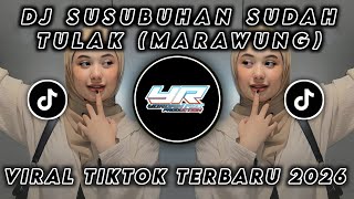 Download lagu DJ SUSUBUHAN SUDAH TULAK BAPADAH HANDAK MAIWAK • MARAWUNG • VIRAL TIKTOK 2026 ( Yordan Remix Scr ) mp3