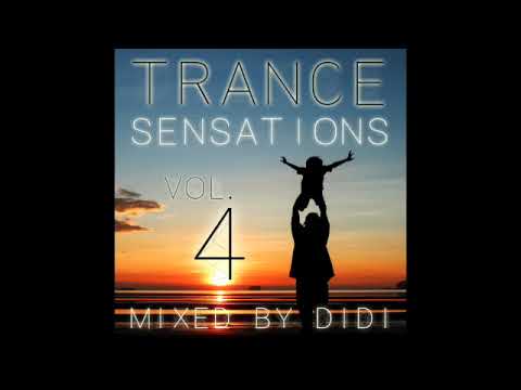 Trance Sensations vol.4 mixed by Didi  10/2/2018 #FREE DOWNLOAD# (vocal trance, uplifting)