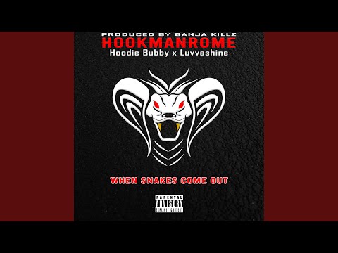 When Snakes Come Out (feat. Hoodie Bubby & Luvvashine)