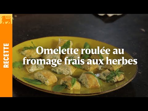 Omelette roulée au fromage frais aux herbes