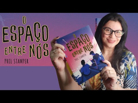 O Espao Entre Ns ? Dois Planetas e um amor fofo demais!? de Phil Stamper