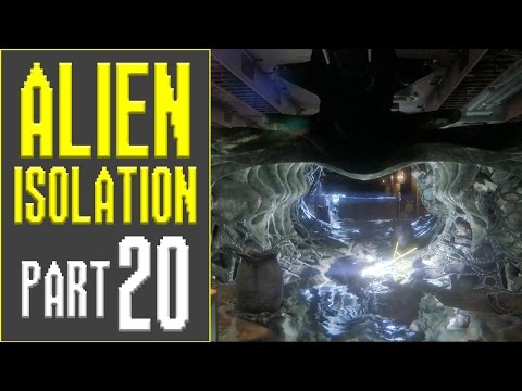 INTO THE NEST | Let's Play Alien: Isolation - Part 20 [Hard]