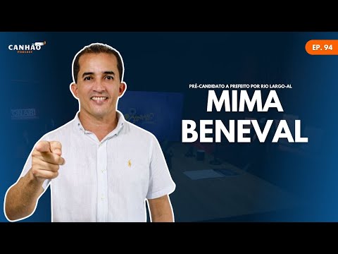 MIMA BENEVAL- pré-candidato a prefeito por RIO LARGO-AL