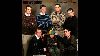 Fairweather / Standard Issue – Split EP