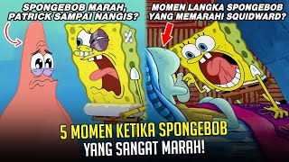 5 Momen ketika SpongeBob yang sangat MARAH!