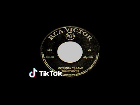 Jefferson Airplane - Somebody to love (Dirtyfrequence Remix) (TikTok)