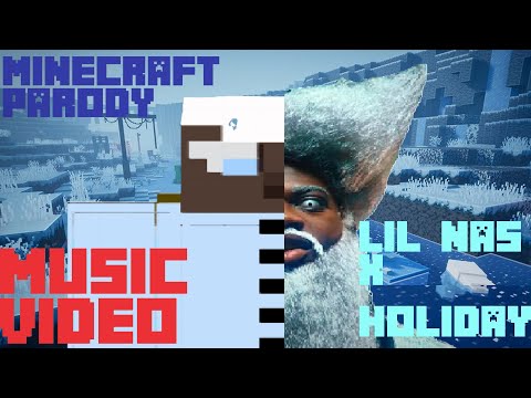 Murraymane - Lil Nas X - Holiday (Minecraft Parody) Music video