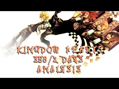 Kingdom Hearts 358/2 Days Analysis | The Best and the Worst