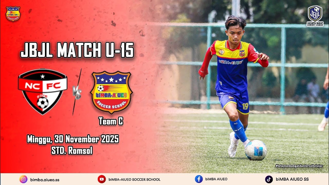 JAKARTA BARAT JUNIOR LEAGUE U-15 | NC FC VS biMBA AIUEO SS C