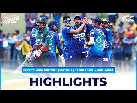 Super11 Asia Cup 2023 | Match 2 Bangladesh vs Sri Lanka Highlights