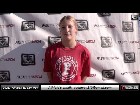 2025 Allyson Conway 3.1 GPA Pitcher & Second Base Softball Recruiting Skills Video- Firecrackers