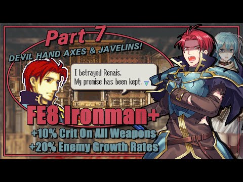 Part 7 | Fire Emblem 8 Ironman+ | Eirika Is Dead! Seth's Final Stand! Orson's Time To Shine?