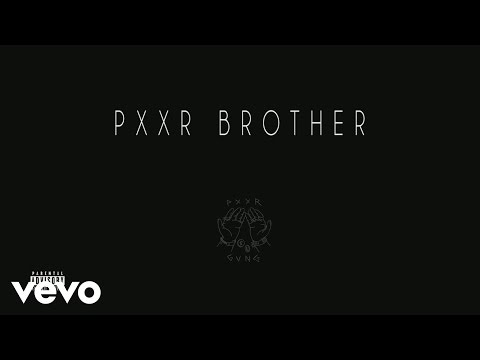 Video thumbnail for Pxxr Brother