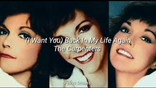 (Want You) Back In My Life Again - The Carpenters (Subtitulado en Español)