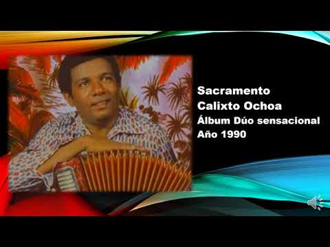 Sacramento - Calixto Ochoa - Vallenato